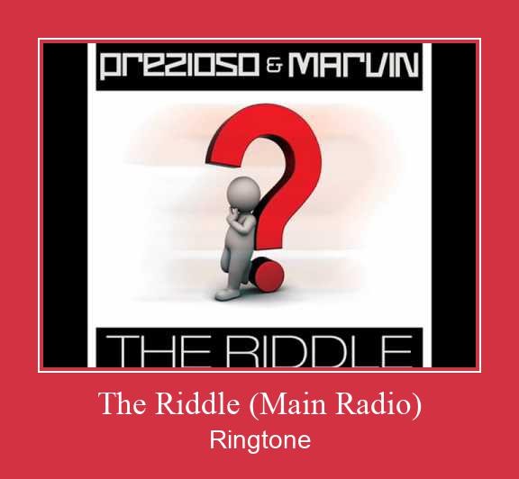 The Riddle (Main Radio) Ringtone Descărcați gratuit