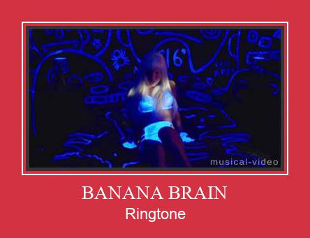 BANANA BRAIN ರಿಂಗ್ಟೋನ್ ಡೌನ್ಲೋಡ್ ಉಚಿತ