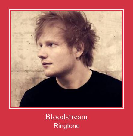 Bloodstream Ringtone allalaadimine tasuta