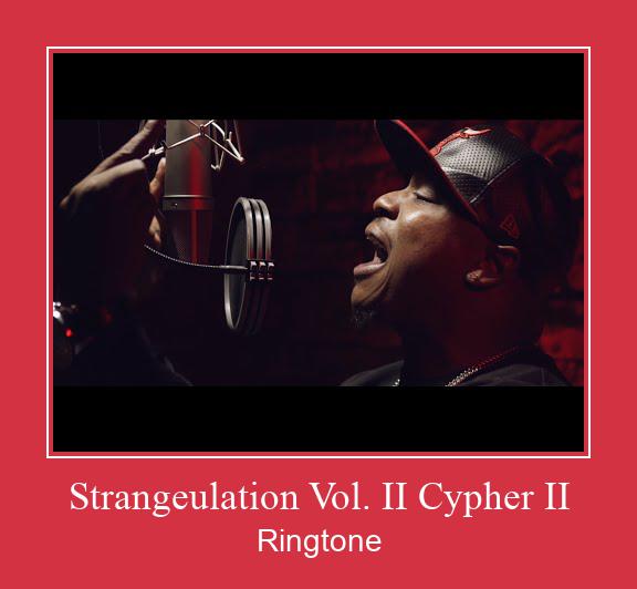 Strangeulation Vol. II Cypher II Ringtone Download Besplatno