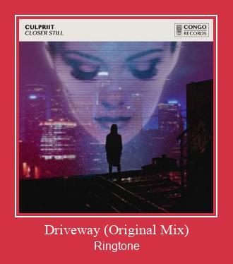Driveway (Original Mix) ರಿಂಗ್ಟೋನ್ ಡೌನ್ಲೋಡ್ ಉಚಿತ