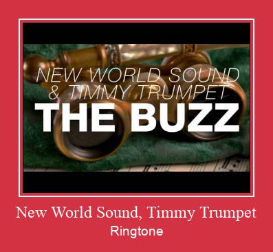 New World Sound, Timmy Trumpet Ringtone allalaadimine tasuta