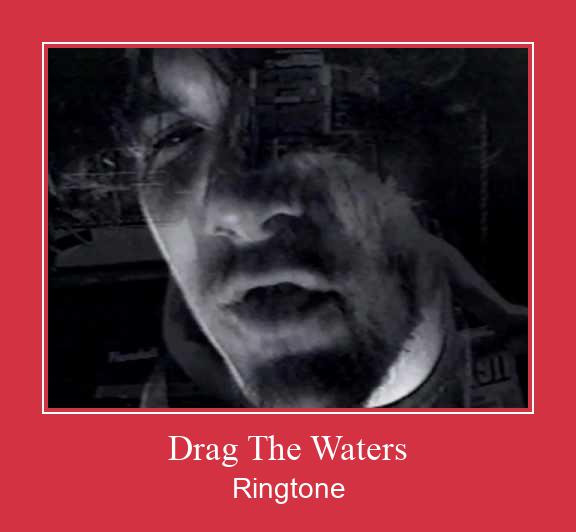 Drag The Waters צלצול הורד חינם