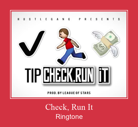 Check, Run It ರಿಂಗ್ಟೋನ್ ಡೌನ್ಲೋಡ್ ಉಚಿತ