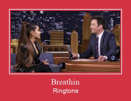 Breathin Ringtone Lataa ilmaiseksi