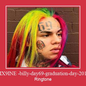 6IX9INE -billy-day69-graduation-day-2018 Toque baixar grátis