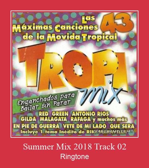 Summer Mix 2018 Track 02 ರಿಂಗ್ಟೋನ್ ಡೌನ್ಲೋಡ್ ಉಚಿತ