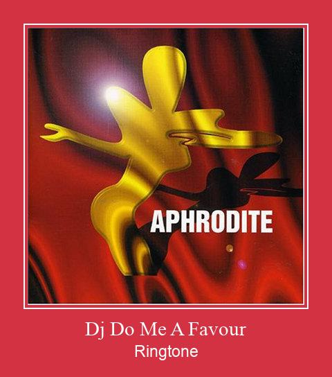 Dj Do Me A Favour రింగ్టోన్ ఉచితంగా డౌన్లోడ్ చేసుకోండి