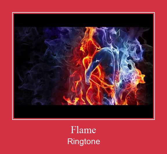 Flame ரிங்டோன் பதிவிறக்க இலவச