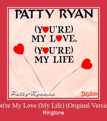 You're My Love (My Life) (Original Version) Ringtone Download pulsuz