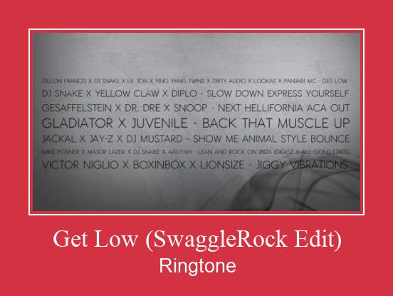 Get Low (SwaggleRock Edit) Vyzvánění ke stažení zdarma