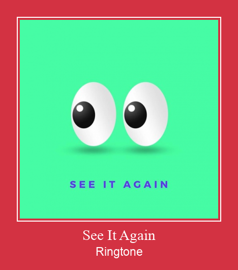 See It Again Ringtone Download Free