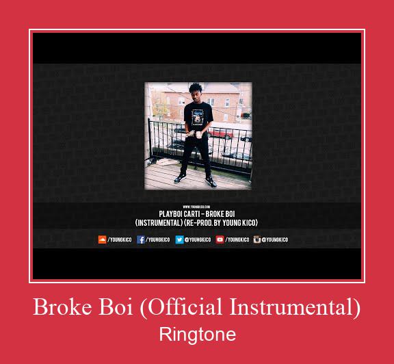 Broke Boi (Official Instrumental) Csengőhang letöltés ingyenes