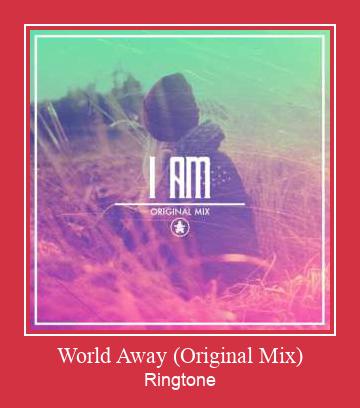World Away (Original Mix) Vyzvánění ke stažení zdarma