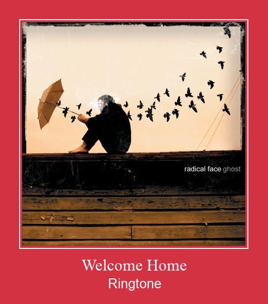 Welcome Home ರಿಂಗ್ಟೋನ್ ಡೌನ್ಲೋಡ್ ಉಚಿತ