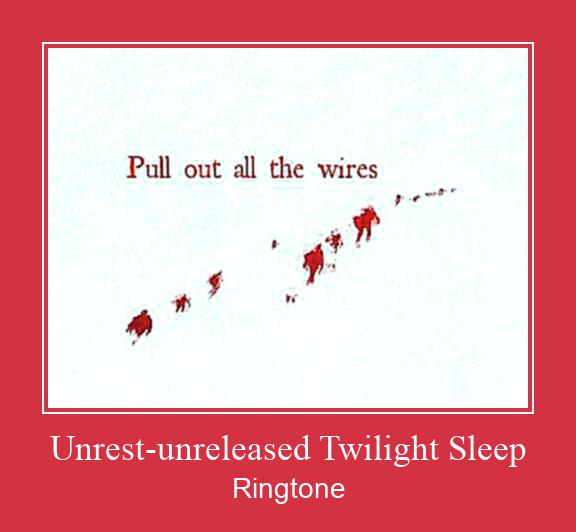 Unrest-unreleased Twilight Sleep צלצול הורד חינם