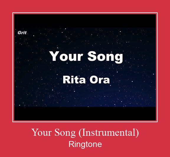 Your Song (Instrumental) ரிங்டோன் பதிவிறக்க இலவச