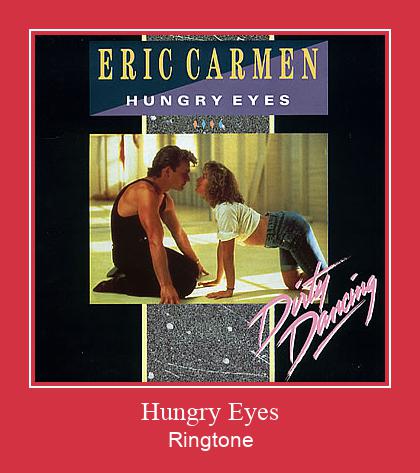 Hungry Eyes Ringtone allalaadimine tasuta