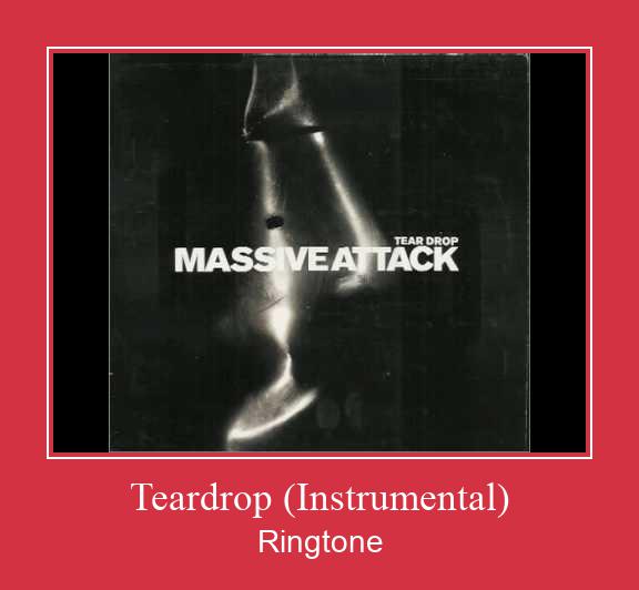 Teardrop (Instrumental) Ringtone Download Besplatno