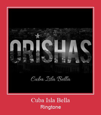 Cuba Isla Bella ரிங்டோன் பதிவிறக்க இலவச