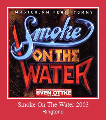 Smoke On The Water 2003 ดาวน์โหลดริงโทนฟรี