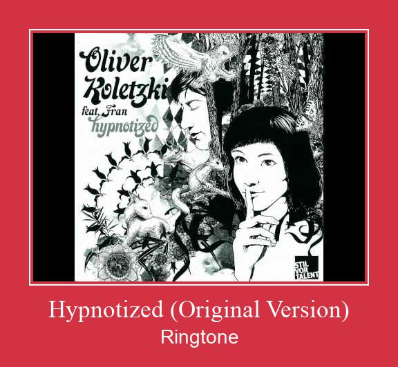 Hypnotized (Original Version) రింగ్టోన్ ఉచితంగా డౌన్లోడ్ చేసుకోండి