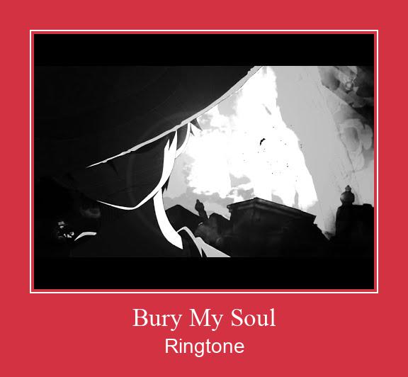 Bury My Soul 着信音を無料でダウンロード