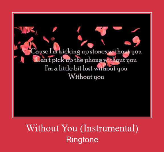 Without You (Instrumental) రింగ్టోన్ ఉచితంగా డౌన్లోడ్ చేసుకోండి