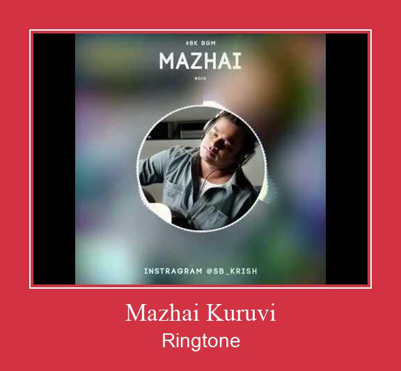 Mazhai Kuruvi Ringtone تنزيل مجاني