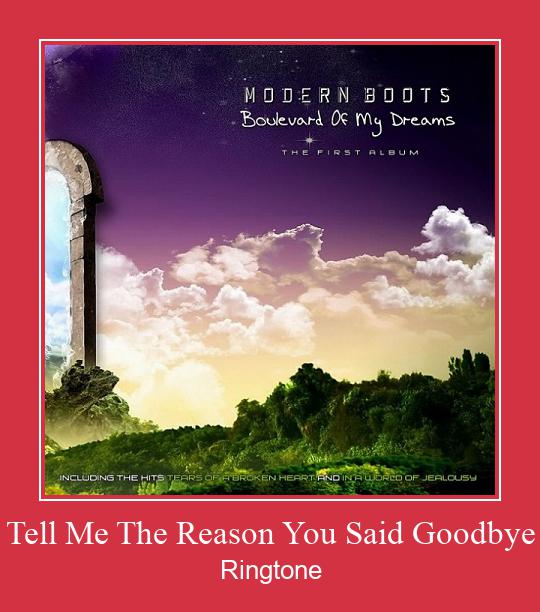 Tell Me The Reason You Said Goodbye Ringtone Download Free