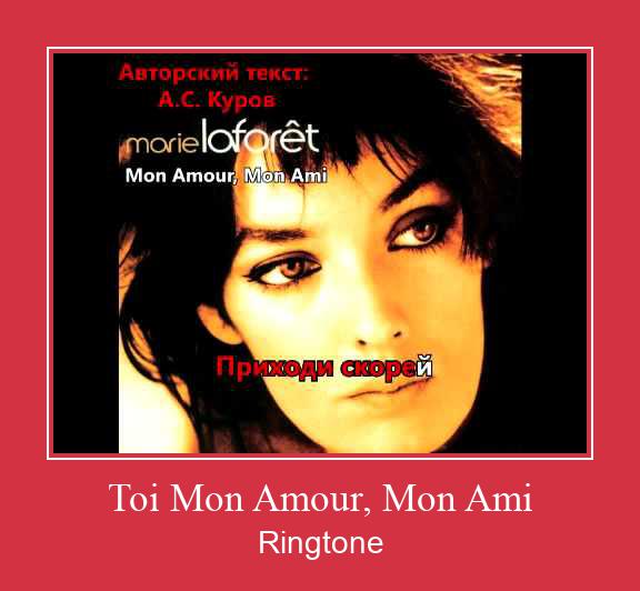Toi Mon Amour, Mon Ami Ringtone Download pulsuz