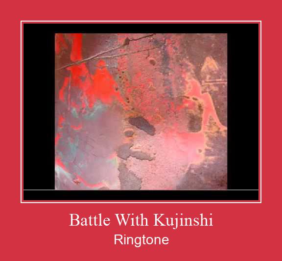 Battle With Kujinshi రింగ్టోన్ ఉచితంగా డౌన్లోడ్ చేసుకోండి
