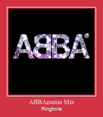 ABBAmama Mia Ringtone Muat turun percuma.