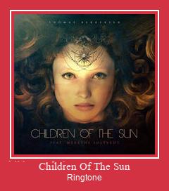 Children Of The Sun Ringtone Ladda ner gratis