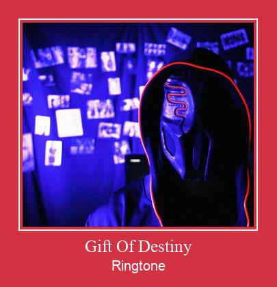 Gift Of Destiny צלצול הורד חינם