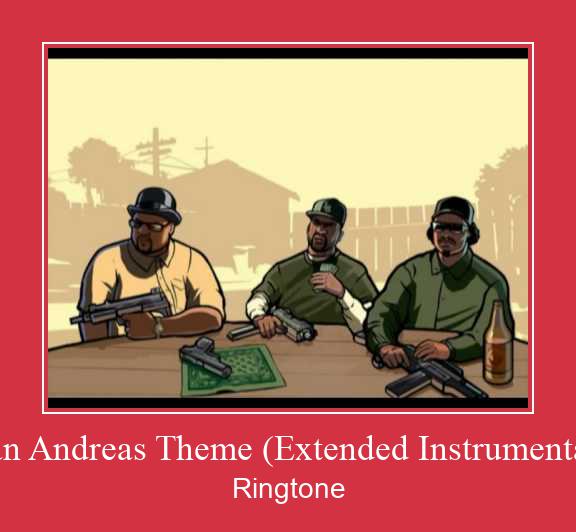 San Andreas Theme (Extended Instrumental) Ringtone Download Besplatno