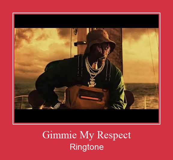 Gimmie My Respect Ringtone Download Free