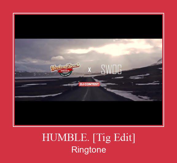 HUMBLE. [Tig Edit] Vyzvánění ke stažení zdarma