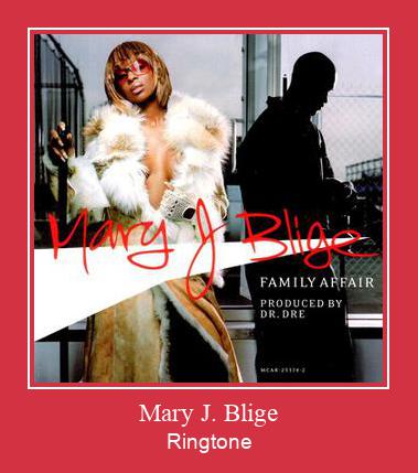 Mary J. Blige रिंगटोन मुफ्त डाउनलोड करें