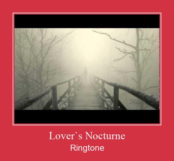 Lover`s Nocturne 着信音を無料でダウンロード