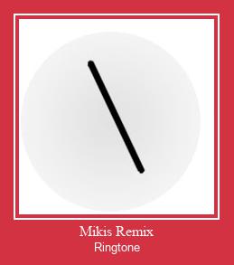 Mikis Remix Zvonenie Download Free