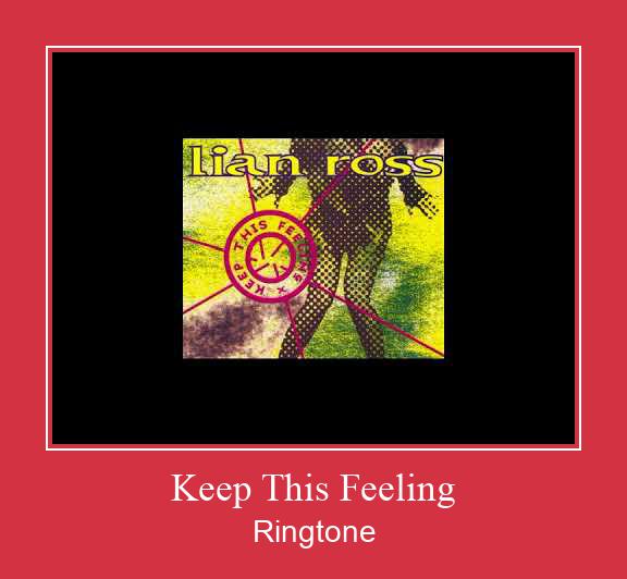 Keep This Feeling Ringtone atsisiųsti nemokamai
