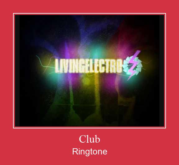 Club Ringtone Muat turun percuma.