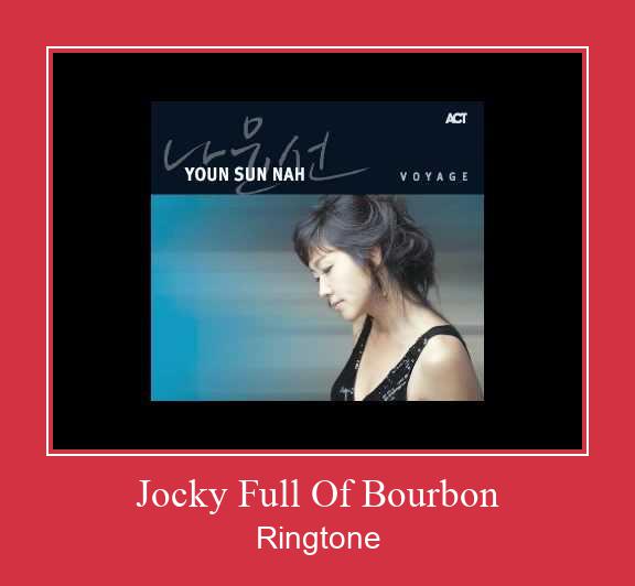 Jocky Full Of Bourbon ರಿಂಗ್ಟೋನ್ ಡೌನ್ಲೋಡ್ ಉಚಿತ