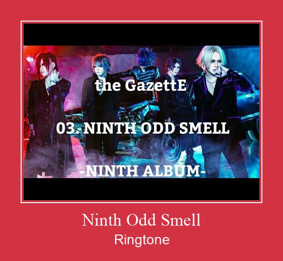 Ninth Odd Smell Klingelton kostenlos downloaden.