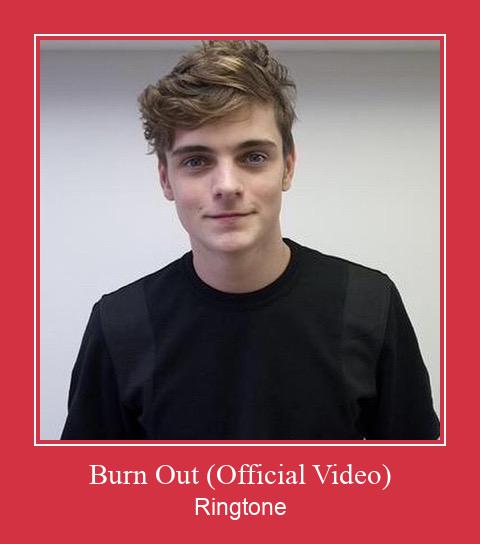 Burn Out (Official Video) ดาวน์โหลดริงโทนฟรี