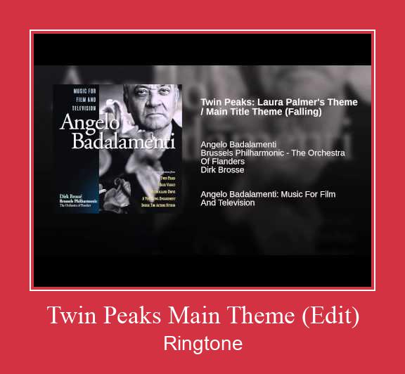 Twin Peaks Main Theme (Edit) रिंगटोन मुफ्त डाउनलोड करें
