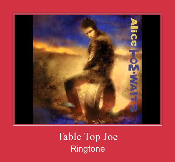 Table Top Joe Ringtone Download Proste.