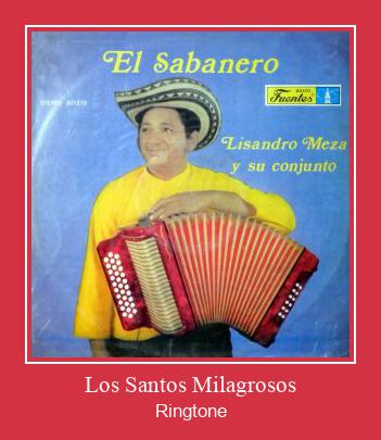 Los Santos Milagrosos Ringtone Download Proste.
