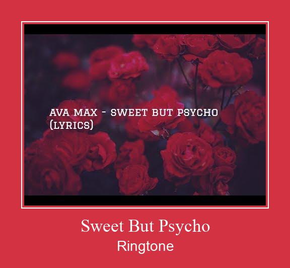 Sweet But Psycho ರಿಂಗ್ಟೋನ್ ಡೌನ್ಲೋಡ್ ಉಚಿತ